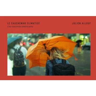 Image de Le cauchemar climatisé: Une traversée américaine