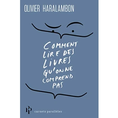 Image de Comment lire des livres qu&#039;on ne comprend pas