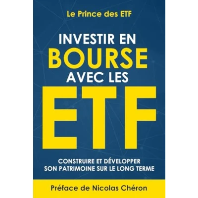 Image de Investir en Bourse avec les ETF: Construire et développer son patrimoine sur le long terme. Une stratégie simple efficace. Livre d’occasion