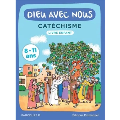 Image de Dieu avec nous Parcours B Livre enfant Catéchisme pour les 8 11 ans d’occasion Correct