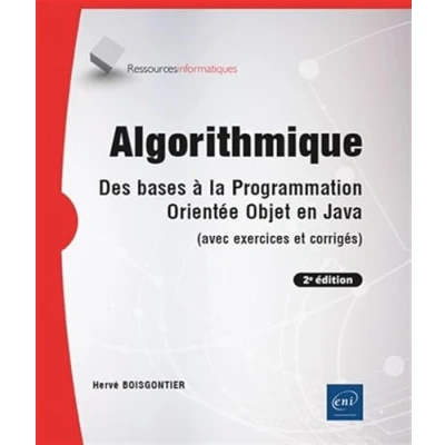 Image de Algorithmique Des bases à la programmation orientée objet en Java (avec exercices et corrigés) (2e édition)