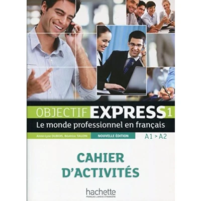Image de Objectif Express 1 NE Cahier d&#039;activités (A1/A2) Livre d’occasion Correct
