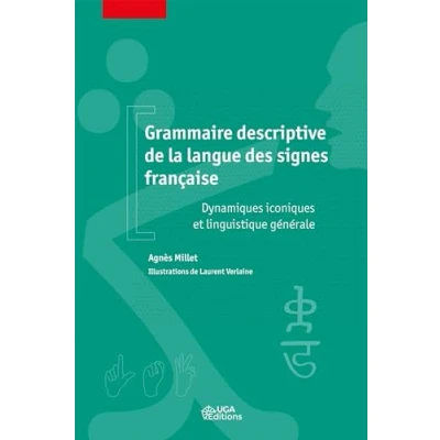 Image de Grammaire descriptive de la langue des signes française: Dynamiques iconiques et linguistique générale