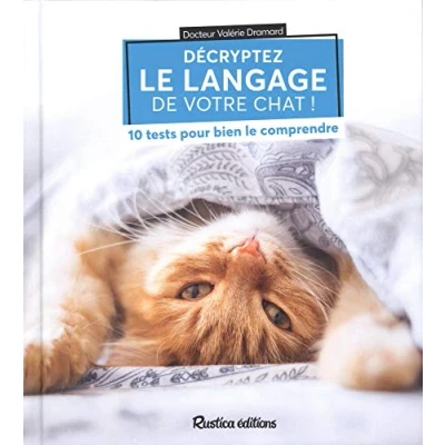 Image de Décryptez le langage de votre chat !: 10 tests pour bien comprendre