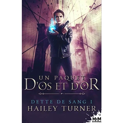 Image de Un paquet d&#039;os et d&#039;or: Dette de sang, T1
