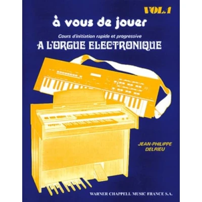 Image de A vous de Jouer Volume 1 Orgue Elec. Livre d’occasion Correct