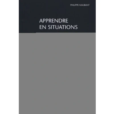 Image de APPRENDRE EN SITUATIONS UN ANALYSEUR DE LA PROFESSIONN.