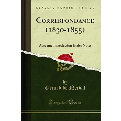 Image de Correspondance (1830 1855): Avec une Introduction Et des Notes (Classic Reprint)