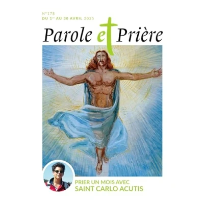 Image de Parole et prière n178 avril 2025: Prier un mois avec Carlo Acutis