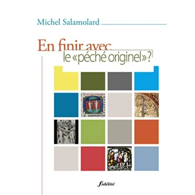 Image de En finir avec le péché originel ? Pistes théologiques et pastorales