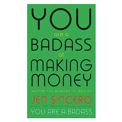 Image de You Are a Badass at Making Money: Master the Mindset of Wealth: Learn how to save your money with one world&#039;s most exciti... Livre d’occasion