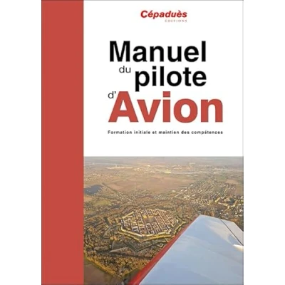 Image de Manuel du pilote d&#039;avion 20e édition PPL et LAPL Formation initiale maintien des compétences