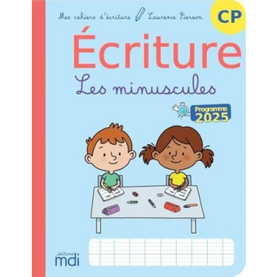 Image de Mes cahiers d&#039;ecriture CP Les minuscules Programme 2025: Nouvelle édition