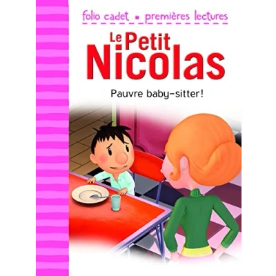 Image de Le Petit Nicolas : Pauvre baby sitter ! Folio Cadet Premières Lectures Je lis tout seul de 6 à 8 ans Livre d’occasion Très bon