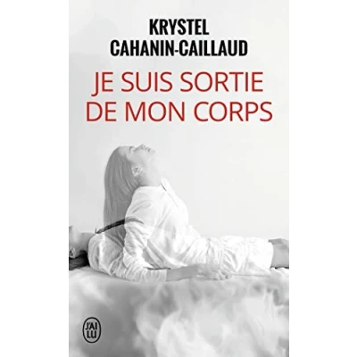 Image de Je suis sortie de mon corps Livre d’occasion Bon