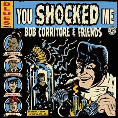 Image de Bob Corritore and Friends/You Shocked Me