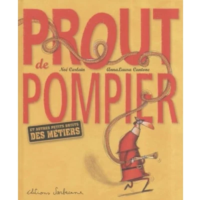 Image de Prout de pompier: Et autres petits bruits des métiers Livre d’occasion Bon
