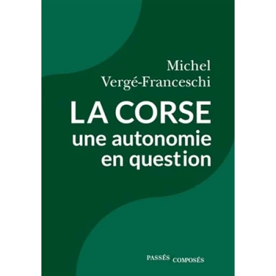 Image de La Corse, une autonomie en question Livre d’occasion Correct