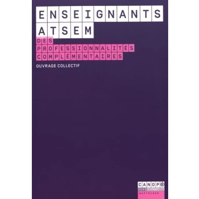 Image de Enseignants Atsem, des professionnalités complémentaires : Guide au service de la coopération en maternelle Livre d’occasion Très bon