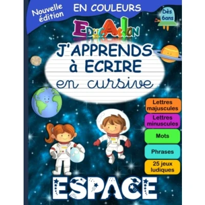 Image de J&#039;APPRENDS à Ecrire en Cursive ESPACE: Cahier d&#039;Ecriture pour Apprendre A Attaché Minuscule et Majuscule Fiche Alphabet Incluse Jeux Ludiques Enfants partir de 6 ans CP