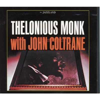 Image de Thelonious Monk with John Coltrane
