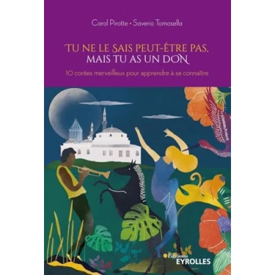 Image de tu ne le sais peut être pas, mais as un don: 10 contes merveilleux pour apprendre à se connaître Livre d’occasion Correct
