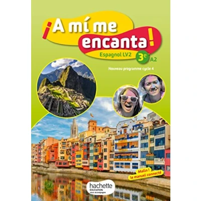 Image de A mi me encanta espagnol cycle 4 / 3e LV2 Livre élève éd. 2017 d’occasion Bon