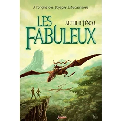 Image de Les fabuleux : A l&#039;origine des voyages extraordinaires Livre d’occasion Bon