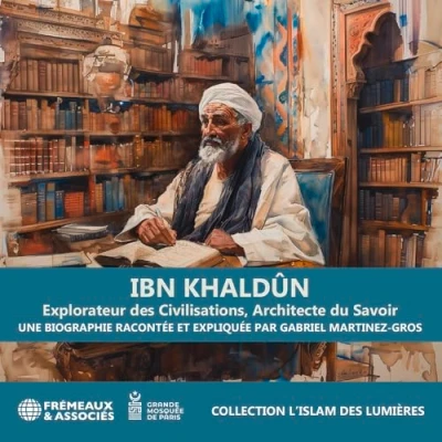 Image de Ibn Khaldûn: Explorateur des civilisations, architecte du savoir