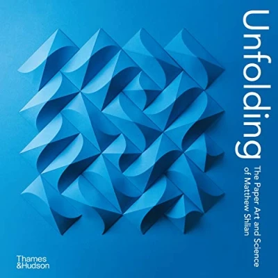 Image de Unfolding: The paper art and science of Matthew Shlian