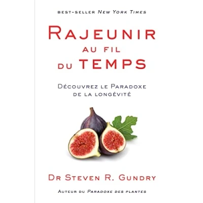 Image de Rajeunir au fil du temps: Découvrez le Paradoxe de la longévité Livre d’occasion Correct