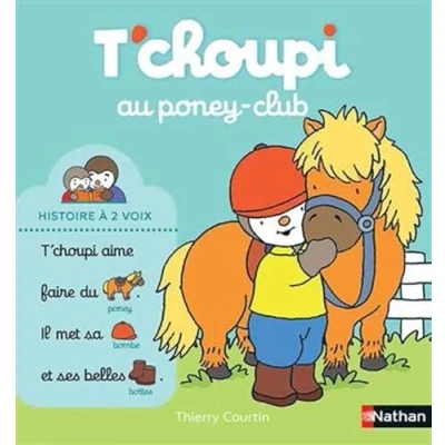 Image de T&#039;choupi au poney club Une histoire à lire 2 voix Dès ans (20) Livre d’occasion Bon