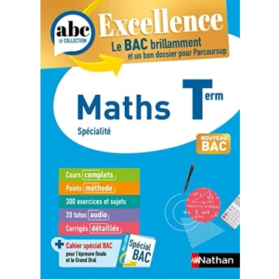 Image de Maths Terminale ABC Excellence Bac 2024 Enseignement de spécialité Tle Cours complets, Notions clés et vidéos, Points mé... Livre d’occasion