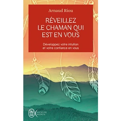 Image de Réveillez le chaman qui est en vous: Développez votre intuition et confiance vous Livre d’occasion Très bon