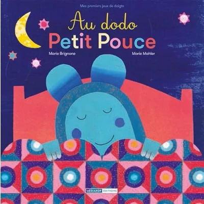 Image de Au dodo Petit Pouce: Une histoire en jeux de doigts Livre d’occasion Correct