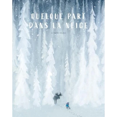 Image de Quelque part dans la neige (Cartonné)