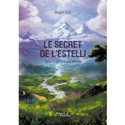 Image de Le secret de l&#039;Estelli Tome 1: Un nouveau Monde