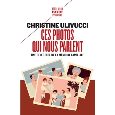Image de Ces photos qui nous parlent: Une relecture de la mémoire familiale
