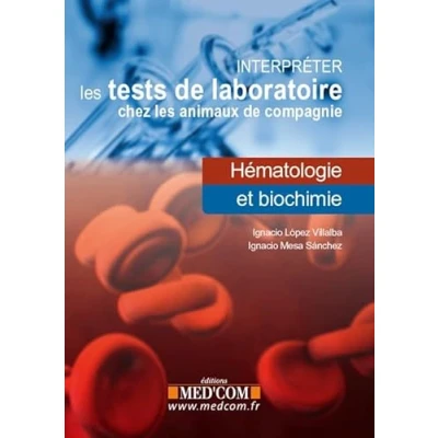 Image de INTERPRETER LES TESTS DE LABORATOIRE CHEZ ANIMAUX COMPAGNIE HEMATO&amp;BIOLO