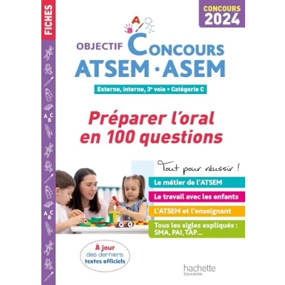 Image de Objectif Concours ATSEM ASEM 2024 Préparer l&#039;oral en 100 questions (Broché)
