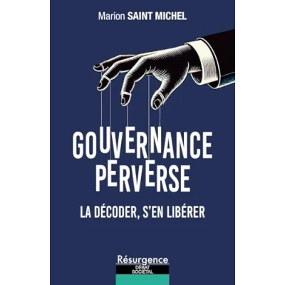 Image de Gouvernance perverse La décoder, s&#039;en libérer