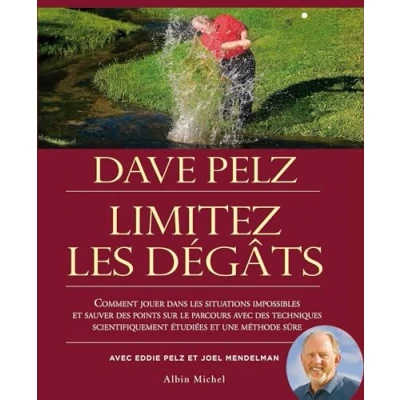 Image de Limitez les dégâts: Comment sauver des points sur le parcours avec techniques scientifiquement étudiées et une... Livre d’occasion Correct