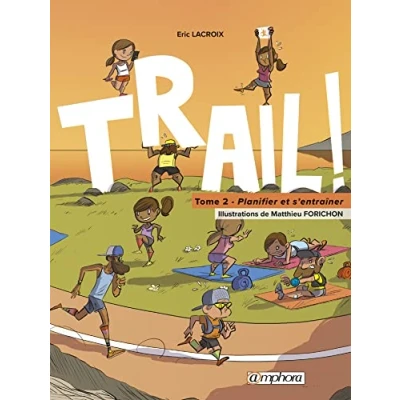 Image de Trail ! Planifier et s&#039;entraîner (tome 2): Livre d’occasion Très bon