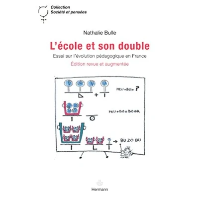 Image de L&#039;école et son double: Essai sur l&#039;évolution pédagogique en France Livre d’occasion Bon