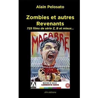 Image de Zombies et autres revenants: Plus de 700 films zombies, morts vivants, vampires fantômes…