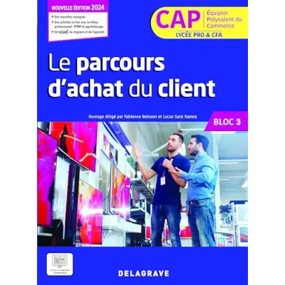 Image de Le parcours d&#039;achat du client, bloc 3, CAP équipier polyvalent commerce lycée pro &amp; CFA (Pochette)