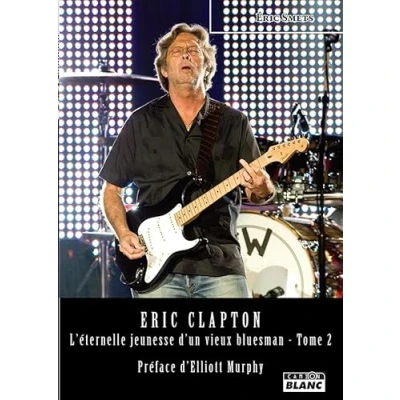 Image de Eric Clapton L&#039;éternelle jeunesse d&#039;un vieux bluesman