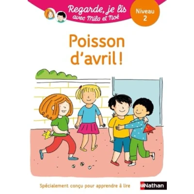Image de Regarde, je lis avec Noé et Mila Lecture CP Niveau 2 Poisson d&#039;avril (23) Livre d’occasion Correct