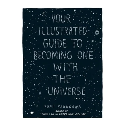 Image de Your Illustrated Guide To Becoming One With The Universe