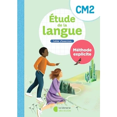 Image de Méthode explicite Etude de la langue CM2 (2025) Cahier d&#039;exercices